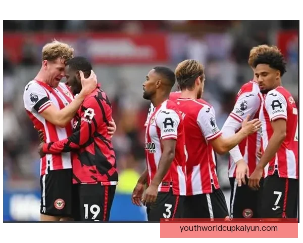 布伦特福德边路速度持续提升，近期表现备受关注